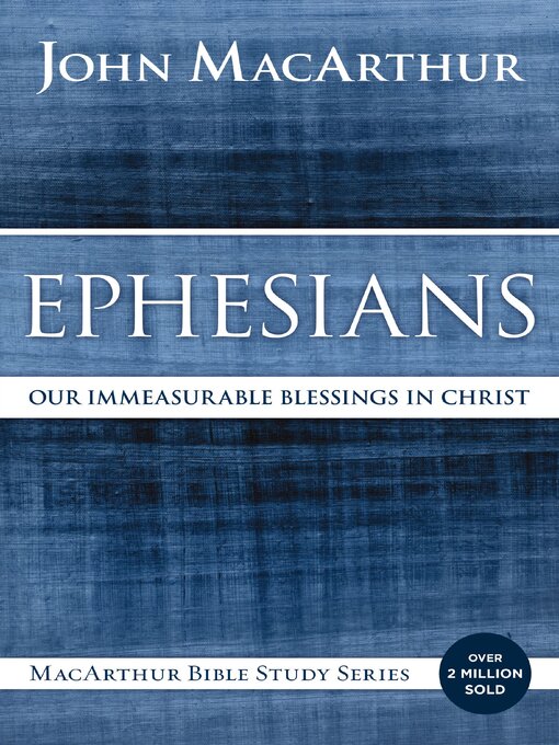 Title details for Ephesians by John F. MacArthur - Wait list